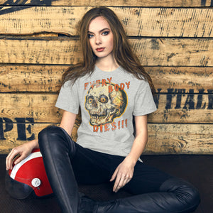 Product mockupDie-cut skull with amber eyes and dripping orange horror font reading EVERY BODY DIES, vintage pulp style, Artificial Perdition apparel
