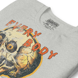 Die-cut skull with amber eyes and dripping orange horror font reading EVERY BODY DIES, vintage pulp style, Artificial Perdition apparel