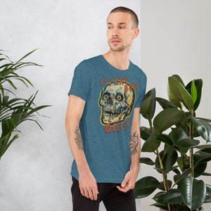Die-cut skull with amber eyes and dripping orange horror font reading EVERY BODY DIES, vintage pulp style, Artificial Perdition apparel