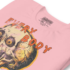 Die-cut skull with amber eyes and dripping orange horror font reading EVERY BODY DIES, vintage pulp style, Artificial Perdition apparel