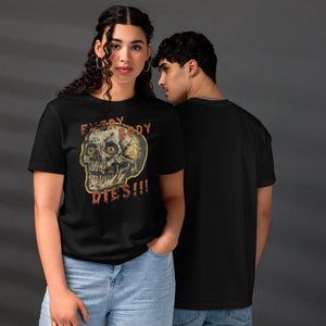Die-cut skull with amber eyes and dripping orange horror font reading EVERY BODY DIES, vintage pulp style, Artificial Perdition apparel