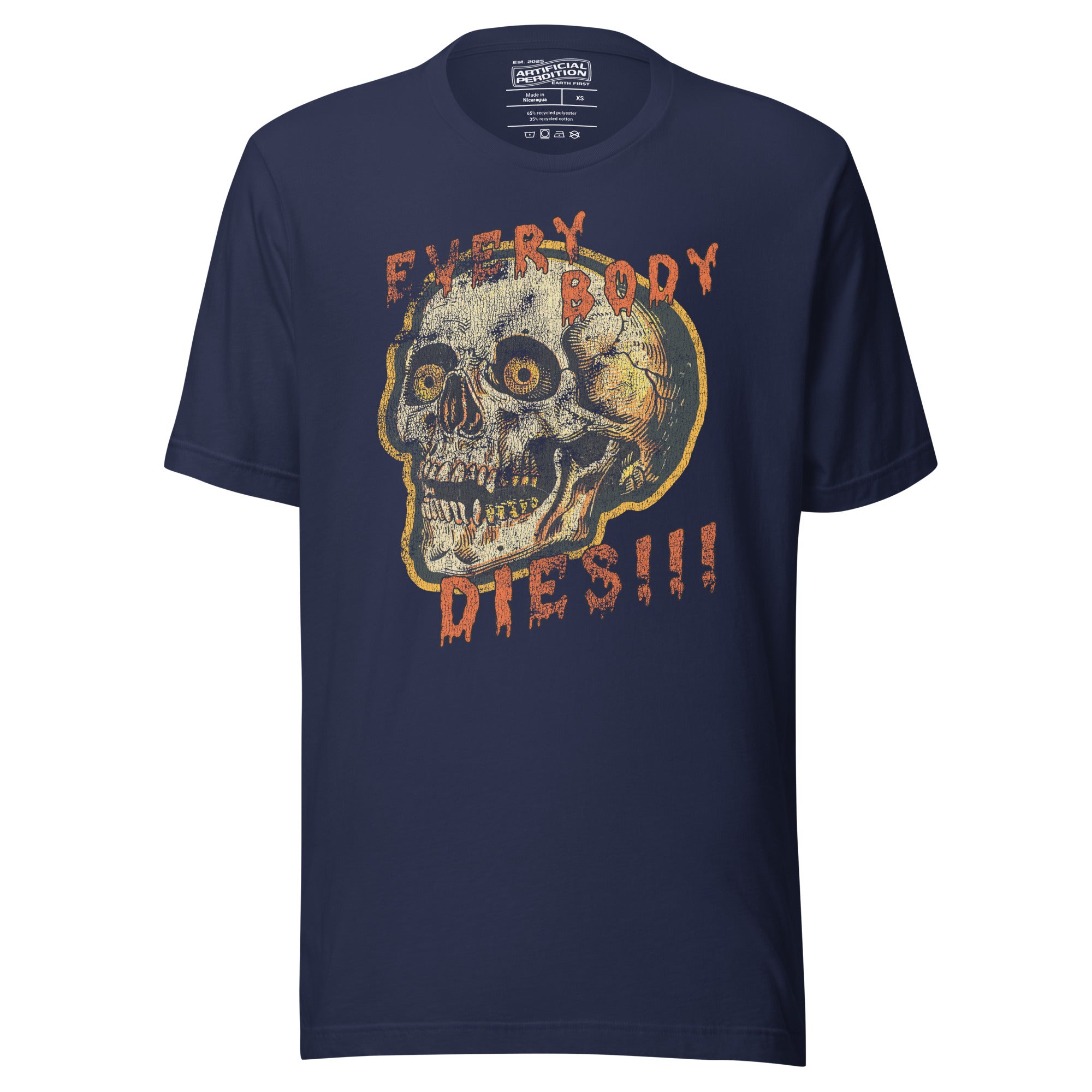 Die-cut skull with amber eyes and dripping orange horror font reading EVERY BODY DIES, vintage pulp style, Artificial Perdition apparel