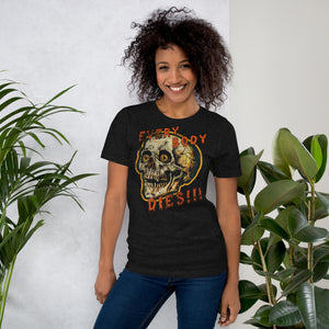 Die-cut skull with amber eyes and dripping orange horror font reading EVERY BODY DIES, vintage pulp style, Artificial Perdition apparel
