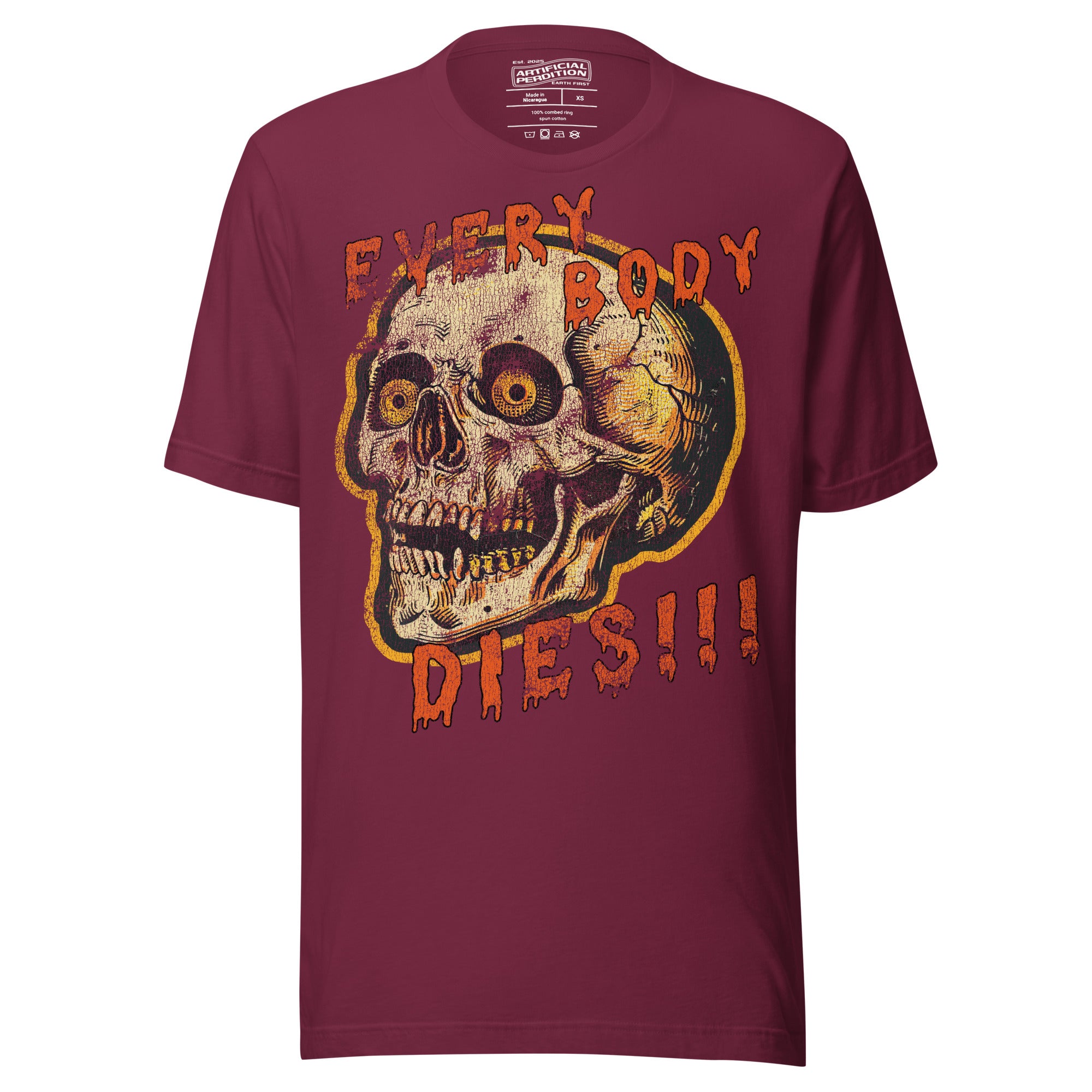 Die-cut skull with amber eyes and dripping orange horror font reading EVERY BODY DIES, vintage pulp style, Artificial Perdition apparel