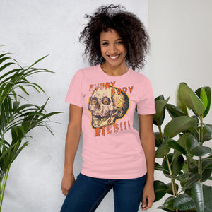 Die-cut skull with amber eyes and dripping orange horror font reading EVERY BODY DIES, vintage pulp style, Artificial Perdition apparel